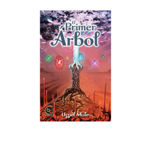 El Primer árbol Novela Pegasum Autor Uzziel Misle